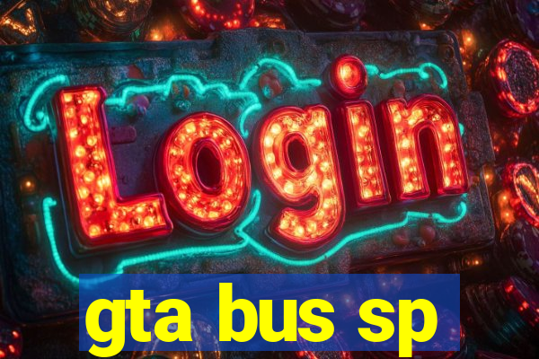 gta bus sp